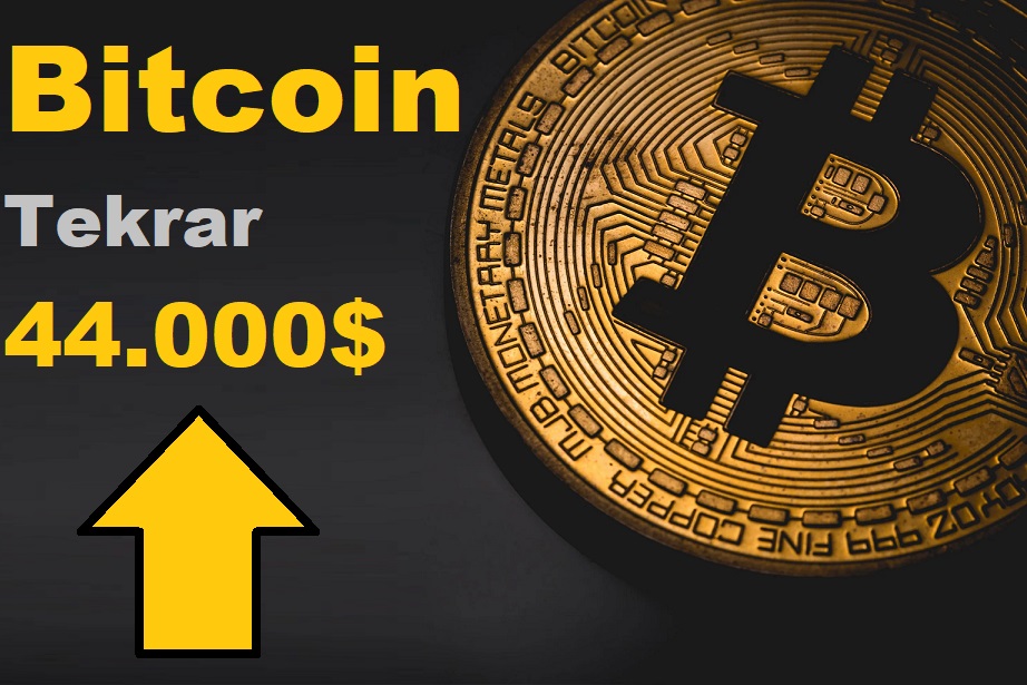 Bitcoin Tekrar 44.000 Dolar