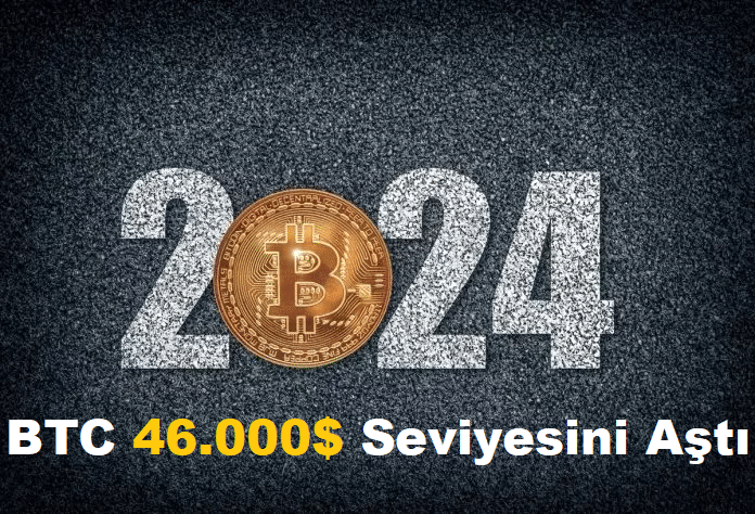 Bitcoin 46.000$ Seviyesini Aştı