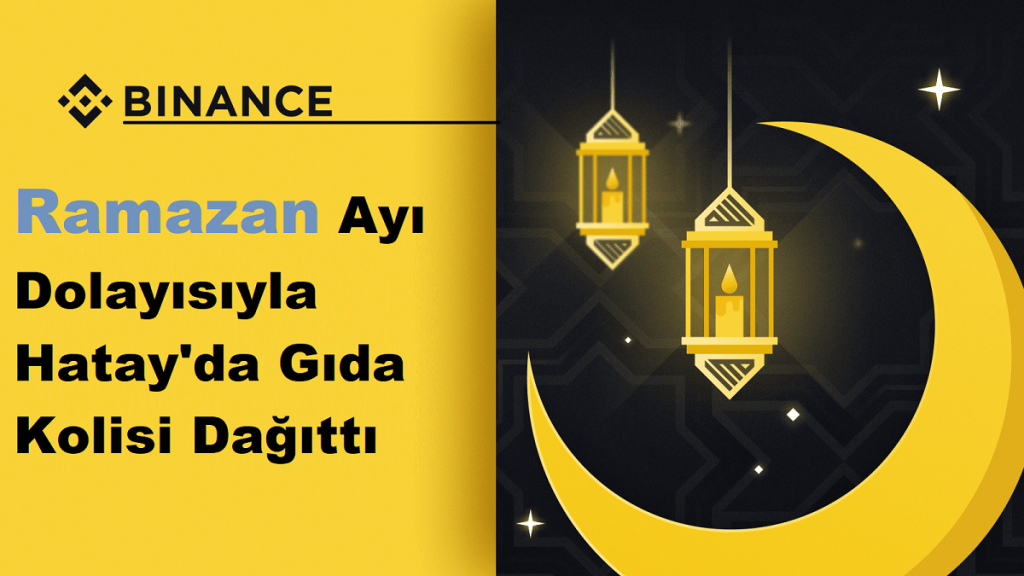 Binance Ramazan Dolayısıyla Hatay'da Gıda Kolisi Dağıttı