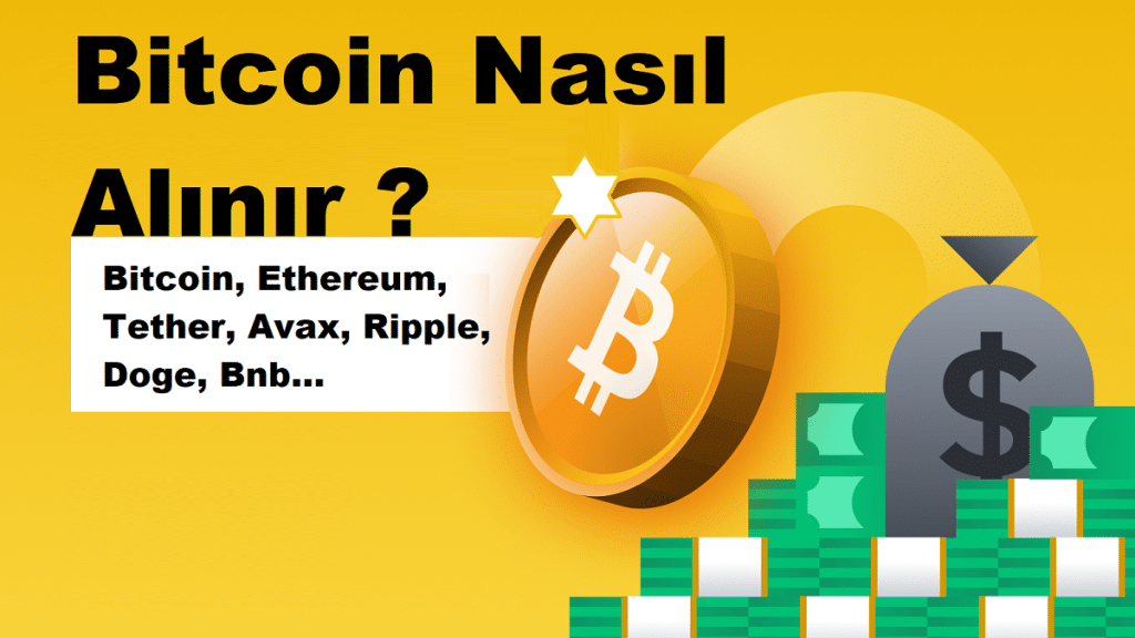 Bitcoin Nasıl Alınır?